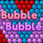 Bubble Bubble