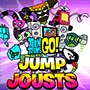 Teen Titans Go Jump Jousts