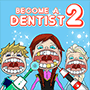 Become A Dentist 2