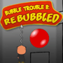 Bubble Trouble 2 Rebubbled