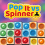 Popit vs Spinner